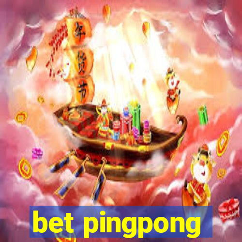 bet pingpong